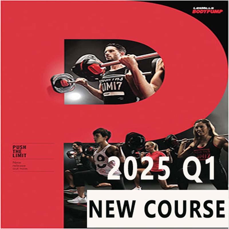 Pre Sale 2025 Q1 BODY PUMP 132 New Release Video, Music And Notes